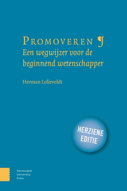 Promoveren: Een wegwijzer voor de beginnend wetenschapper