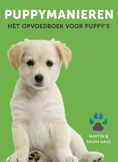 Puppymanieren: Hét opvoedboek voor puppy's