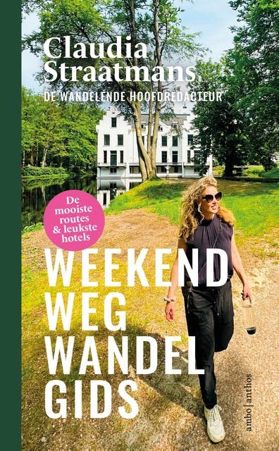 Weekend weg wandelgids: De mooiste routes en leukste hotels