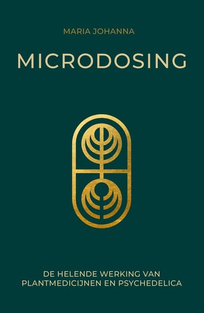 Microdosing: De helende werking van plantmedicijnen en psychedelica