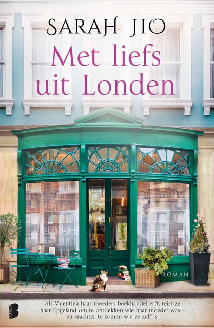 Met liefs uit Londen: Als Valentina haar moeders boekwinkel erft, reist ze naar Engeland om te ontdekken wie haar moeder was - en er achter te komen w