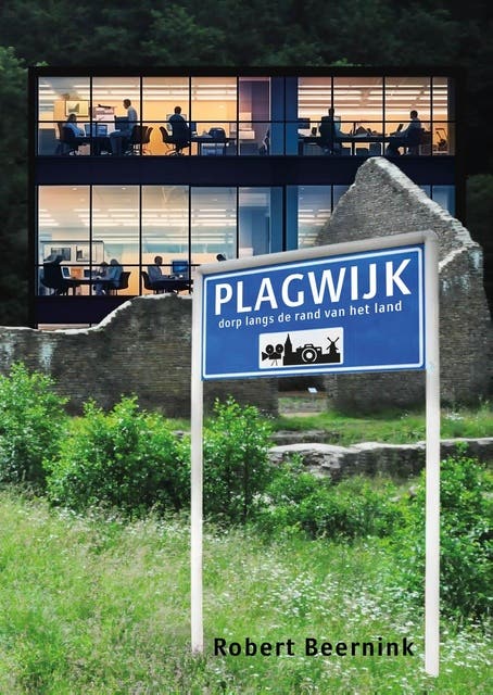 Plagwijk: dorp aan de rand van het land