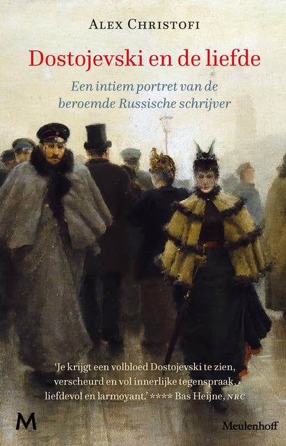 Dostojevski en de liefde: Een intiem portret van de beroemde Russische schrijver