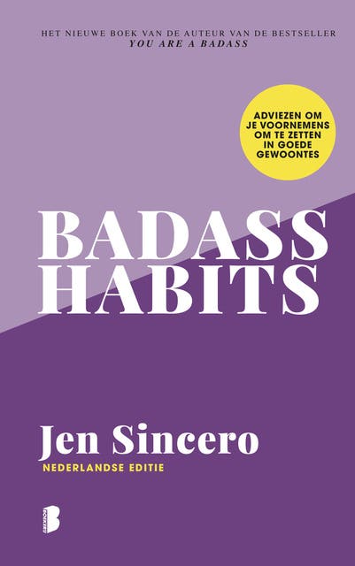 Badass habits: Adviezen om je voornemens om te zetten in goede gewoontes