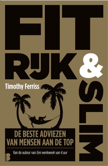 Fit, rijk & slim: De beste adviezen van mensen aan de top