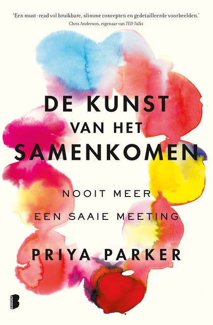 De kunst van het samenkomen: Nooit meer een saaie meeting