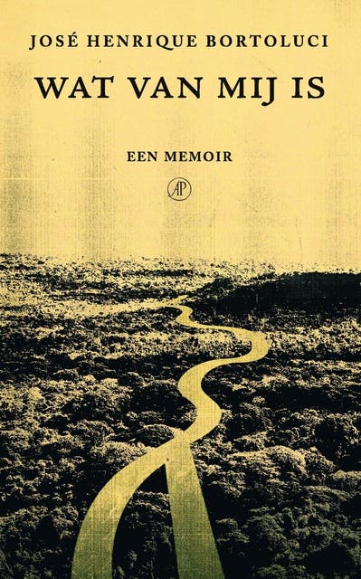 Wat van mij is: Een memoir