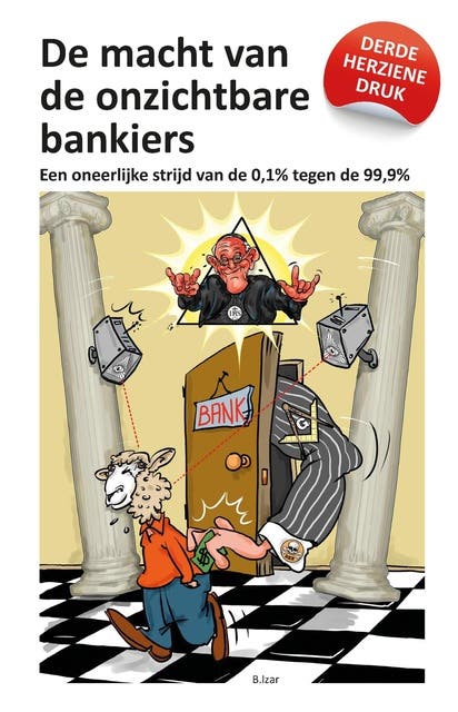 De macht van de onzichtbare bankiers: Een oneerlijke strijd van de 0,1% tegen de 99,9%