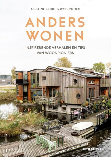 Anders Wonen: Inspirerende verhalen en tips van woonpioniers