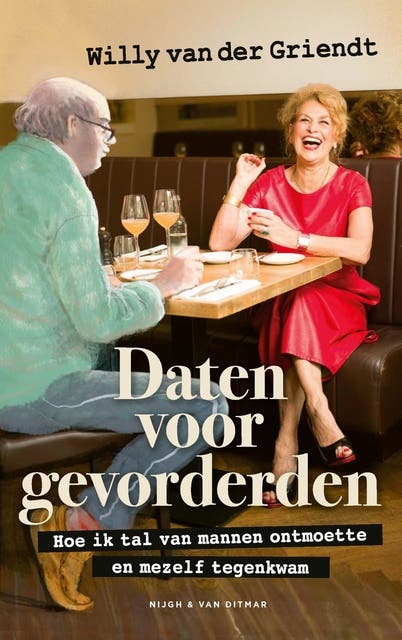 Daten voor gevorderden: Hoe ik tal van mannen ontmoette en mezelf tegenkwam