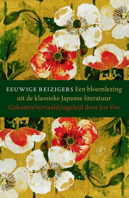 Eeuwige reizigers: Een bloemlezing uit de klassieke Japanse literatuur