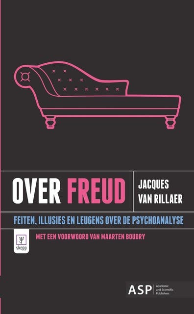 Over Freud: Feiten, illusies en mythes over de psychoanalyse