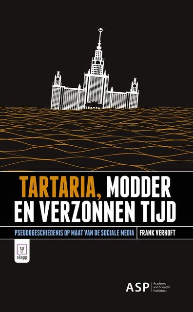 Tartaria. Modder en verloren tijd: Pseudogeschiedenis op maat van de sociale media