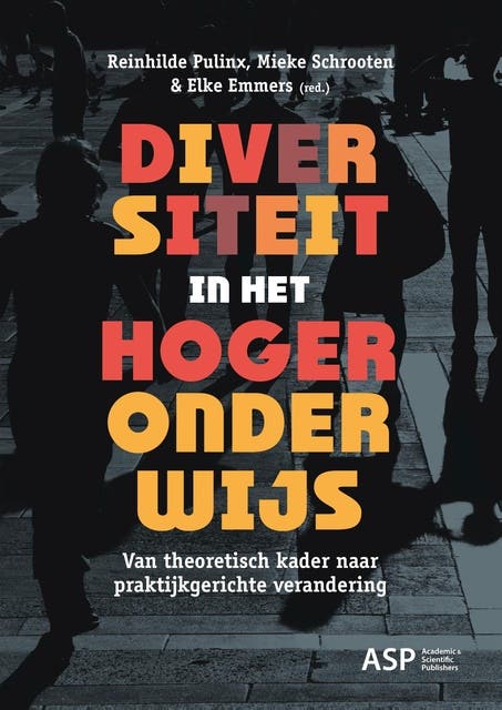 Diversiteit in het hoger onderwijs: Van theoretisch kader naar praktijkgerichte verandering