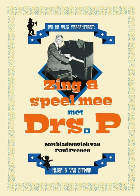 Zing en speel mee met Drs. P: Bladmuziek