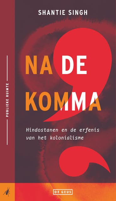 Na de komma: Hindostanen en de erfenis van het kolonialisme