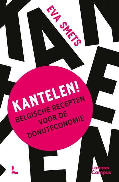 Kantelen!: Belgische recepten voor de donuteconomie