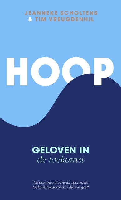 Hoop: Geloven in de toekomst