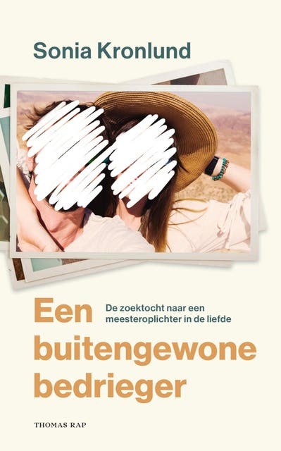 Een buitengewone bedrieger: De zoektocht naar een meesteroplichter in de liefde
