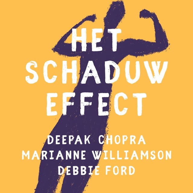 Het schaduw effect: Gebruik de kracht van je donkere kant