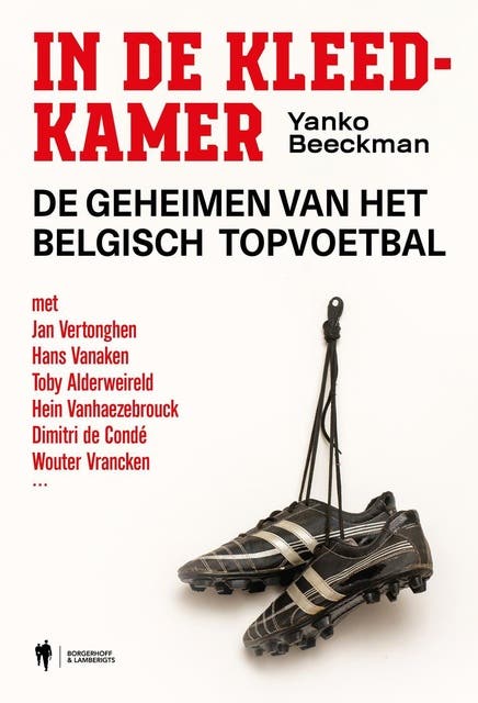 In de kleedkamer: De geheimen van het Belgisch profvoetbal