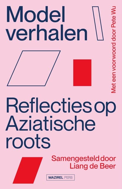 Modelverhalen: Reflecties op Aziatische roots