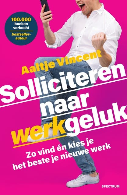 Solliciteren naar werkgeluk: Zo vind én kies je het beste je nieuwe werk