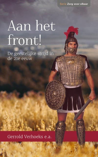 Aan het front!: De geestelijke strijd in de 21e eeuw