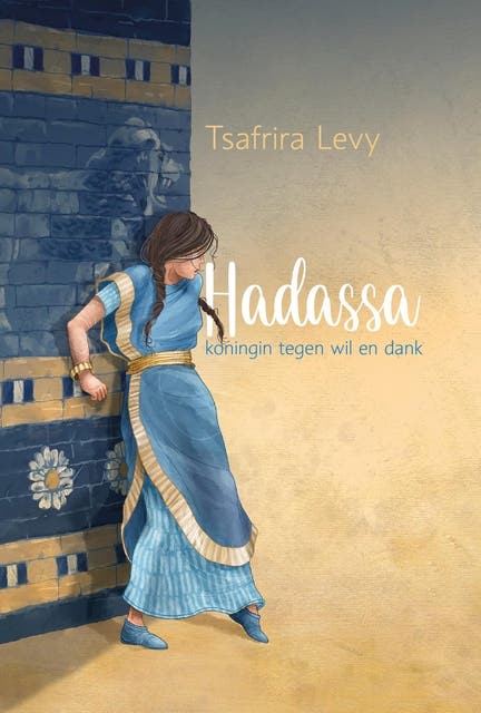 Hadassa: koningin tegen wil en dank