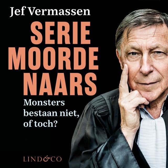 Seriemoordenaars: Monsters bestaan niet, of toch?