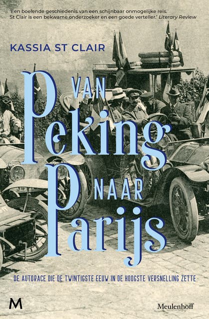 Van Peking naar Parijs: De autorace die de twintigste eeuw in de hoogste versnelling zette