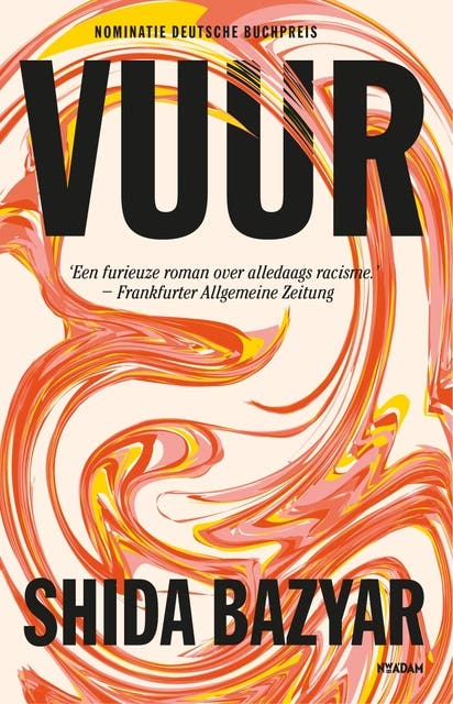Vuur: Een furieuze roman over alledaags racisme