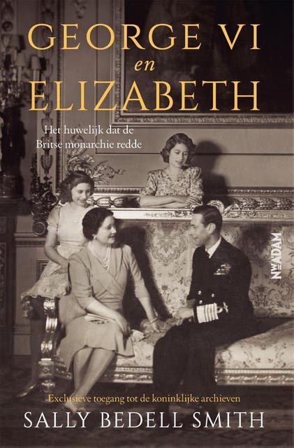 George VI en Elizabeth: Het huwelijk dat de Britse monarchie redde