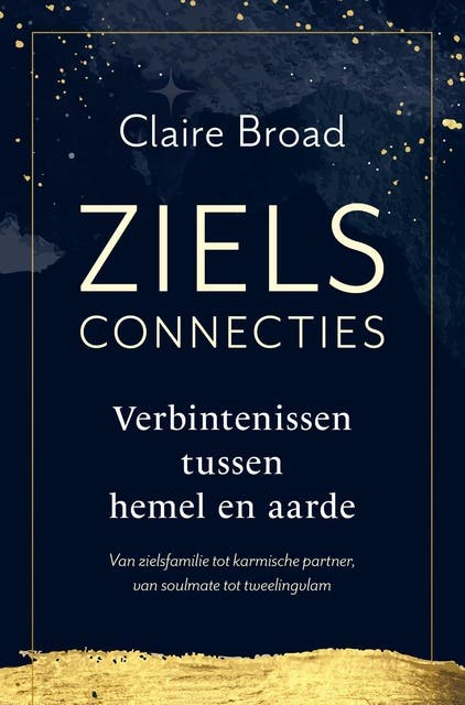 Zielsconnecties: Verbintenissen tussen hemel en aarde