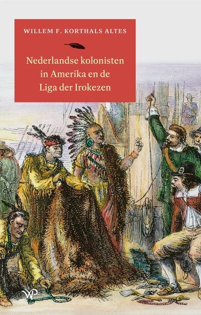 Nederlandse kolonisten in Amerika en de Liga der Irokezen