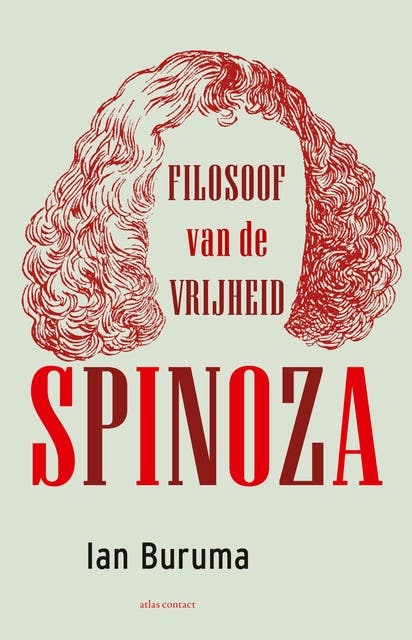 Spinoza: Filosoof van de vrijheid