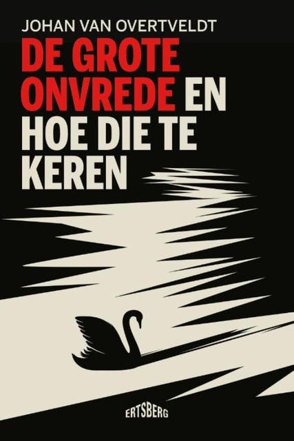 De grote onvrede: en hoe die te keren