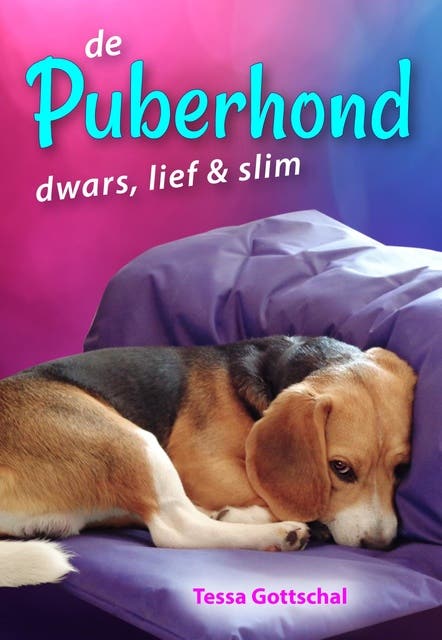 de Puberhond: dwars, lief & slim