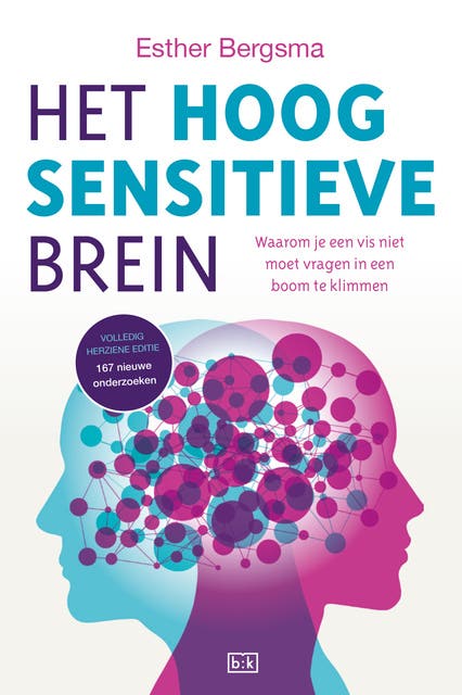 Het hoogsensitieve brein: Waarom je een vis niet moet vragen in een boom te klimmen