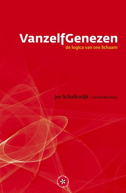 VanzelfGenezen: de logica van ons lichaam