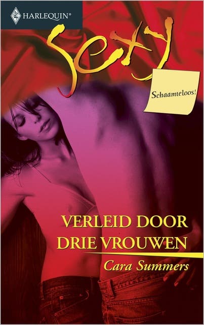 Verleid door drie vrouwen: schaamteloos