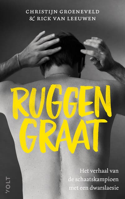 Ruggengraat: Verhaal van de schaatskampioen met een dwarslaesie