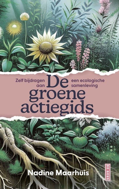 De groene actiegids: Zelf bijdragen aan een ecologische samenleving