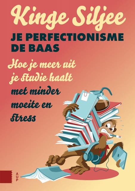Je perfectionisme de baas: Hoe je meer uit je studie haalt met minder moeite en stress