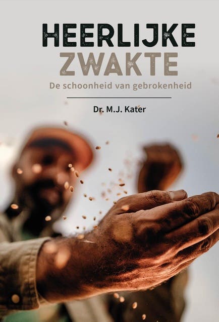 Heerlijke zwakte: De schoonheid van gebrokenheid