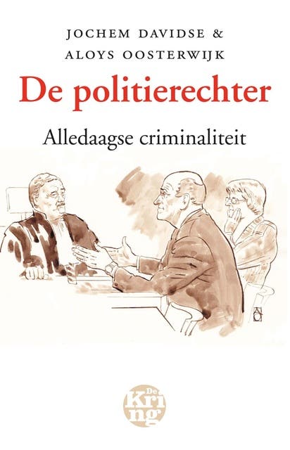 De politierechter: alledaagse criminaliteit