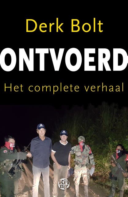Ontvoerd: Het complete verhaal