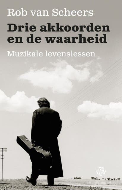 Drie akkoorden en de waarheid: muzikale levenslessen