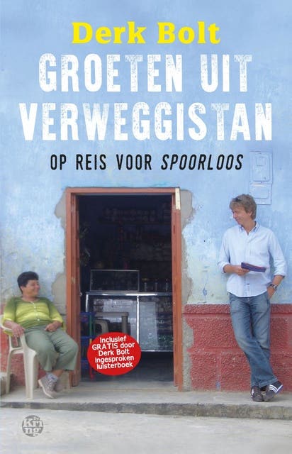 Groeten uit Verweggistan: op reis voor Spoorloos