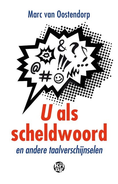 U als scheldwoord: en andere taalverschijnselen